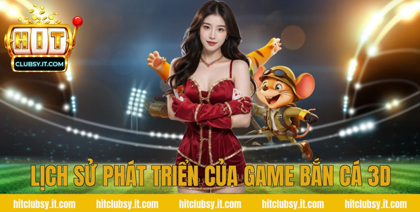 Lịch sử phát triển của game bắn cá 3d